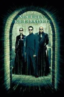 فیلم The Matrix Reloaded 2003