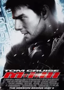 فیلم ماموریت غیرممکن Mission: Impossible III 2006