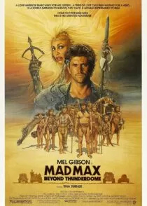 فیلم Mad Max Beyond Thunderdome 1985