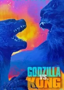 فیلم Godzilla vs. Kong 2021