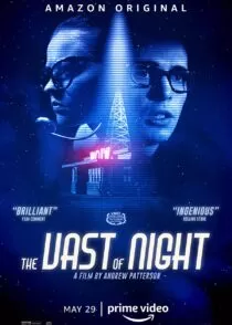 فیلم The Vast of Night 2019