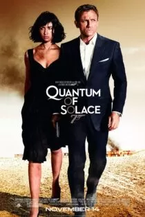 فیلم Quantum of Solace 2008