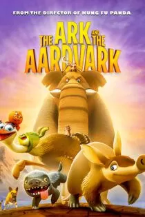 انیمیشن The Ark and the Aardvark 2023