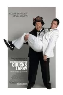 فیلم I Now Pronounce You Chuck & Larry 2007