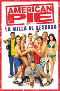 فیلم American Pie Presents: The Naked Mile 2006