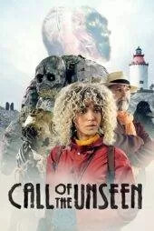 فیلم Call of the Unseen 2022