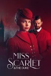 سریال Miss Scarlet & the Duke