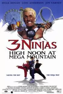 فیلم 3 Ninjas: High Noon at Mega Mountain 1998