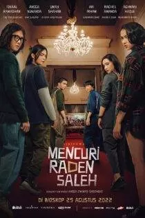 فیلم Mencuri Raden Saleh 2022