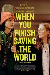 فیلم When You Finish Saving the World 2022