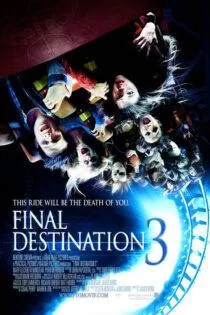 فیلم مقصد نهایی Final Destination 3 2006