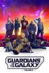 فیلم نگهبانان کهکشان Guardians of the Galaxy Vol. 3 2023