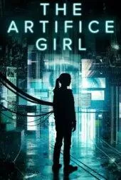 فیلم دختر مصنوعی The Artifice Girl 2022