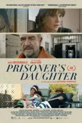 فیلم دختر زندانی Prisoner’s Daughter 2022