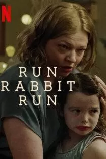 فیلم فرارکن خرگوش فرارکن Run Rabbit Run 2023