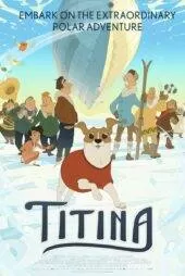 فیلم تیتینا Titina 2022
