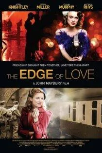 فیلم لبه ی عشق The Edge of Love 2008