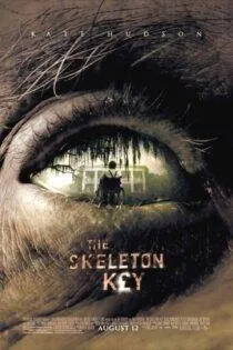 فیلم کلید اسکلت The Skeleton Key 2005